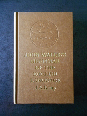 JOHN WALLIS - GRAMMAR OF THE ENGLISH LANGUAGE (1972, editie cartonata) foto