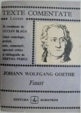 Faust - Johann Wolfgang Goethe (fragmente). Texte comentate de Hertha Perez. Studii literare