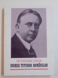 Unirea tuturor romanilor/ Octavian Goga