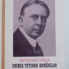 Unirea tuturor romanilor/ Octavian Goga