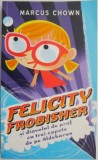 Felicity Frobisher si diavolul de praf cu trei capete de pe Aldebaran &ndash; Marcus Chown