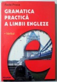 GRAMATICA PRACTICA A LIMBII ENGLEZE, VERBUL de RADA PROCA , 2004 ,