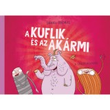 A kuflik &eacute;s az Ak&aacute;rmi - D&aacute;niel Andr&aacute;s