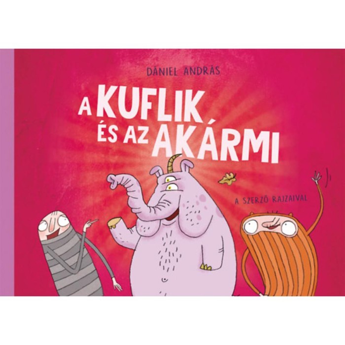 A kuflik &eacute;s az Ak&aacute;rmi - D&aacute;niel Andr&aacute;s