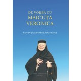 De vorba cu maicuta Veronica - Gurau Valentin