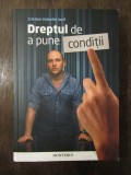 Cristian Valentin Iosif &ndash; Dreptul de a pune condiții( dedicatie , autograf ), Humanitas