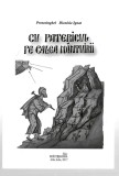 Cu Patericul pe calea m&acirc;ntuirii - Protosinghel Dionisie Ignat- Ed. Re&icirc;ntregirea, 2017, broșată