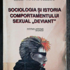 SOCIOLOGIA SI ISTORIA COMPORTAMENTULUI SEXUAL DEVIANT - SORIN M. RADULESCU