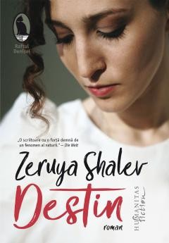 Destin, Zeruya Shalev - Editura Humanitas foto