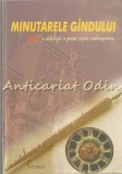 Cumpara ieftin Minutarele Gandului, Antologie Proza Ieseana Contemporana II, Editura Cronica, Iasi, 2008, 365 pagini, ISBN 9789737430861