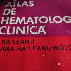 ATLAS DE HEMATOLOGIE CLINICA - C. RAILEANU, I. RAILEANU MOTOIU, 1974, 392 PAG