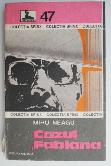 Cazul “Fabiana” - Mihu Neagu Cazul “Fabiana” - Mihu Neagu