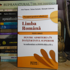 LUIZA POPESCU - LIMBA ROMANA : TESTE GRILA ADMITEREA IN INVATAMANTUL SUPERIOR #