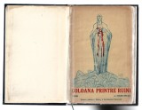 Coloana printre ruini - EUGEN RELGIS, ed. &bdquo;Aurora&rdquo;, Alcalay, Calafateanu, 1921