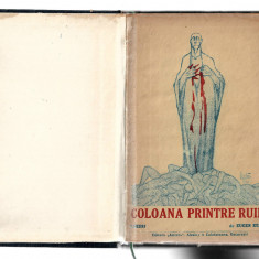 Coloana printre ruini - EUGEN RELGIS, ed. „Aurora”, Alcalay, Calafateanu, 1921