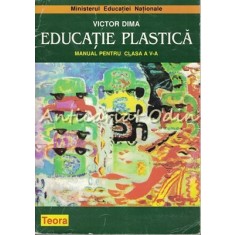 Educatie Plastica. Manual Clasa a V-a - Victor Dima