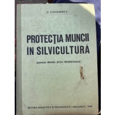 O. Stefanescu Protectia muncii in silvicultura (manual)