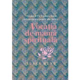 Susan Hunt - Vocatia de mama spirituala. Modelul Tit 2 pentru femei,