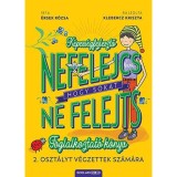 Nefelejcs, hogy sokat ne felejts - Foglalkoztat&oacute; k&ouml;nyv 2. oszt&aacute;lyt v&eacute;gzettek sz&aacute;m&aacute;ra - &Eacute;rsek R&oacute;zsa