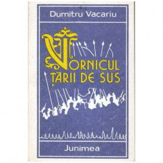 Dumitru Vacariu - Vornicul Å¢arii de sus - 101966