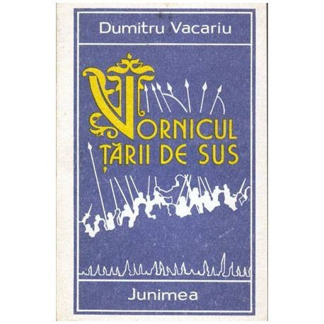 Dumitru Vacariu - Vornicul &Aring;&cent;arii de sus - 101966