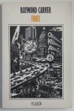 FIRES , ESSAYS , POEMS , STORIES by RAYMOND CARVER , 1986