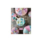 Tilda Sewing by Heart: For the Love of Fabrics