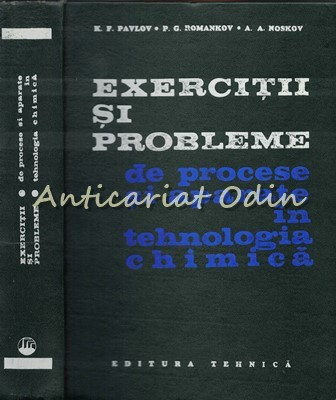 Exercitii Si Probleme De Procese Si Aparate In Tehnologia Chimica - K. F. Pavlov foto