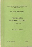 Mihai Epuran - Psihologia educatiei fizice, Vol. 3, 1983, 162 pagini, 13x20 cm, Limba Romana, Coperti Brosate