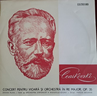 Disc Vinil Ceaikovski - Ștefan Ruha &amp;ndash; Vioară -Electrecord - ECD 50 foto