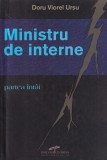 Doru Viorel Ursu - Ministru de interne, volumul 1: Inclestarea
