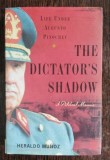 THE DICTATOR&#039;S SHADOW - HERALDO MUNOZ