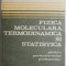 Fizica moleculara, termodinamica si statistica pentru perfectionarea profesorilor &ndash; O. Gherman (coperta putin uzata)
