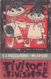 C.S. Nicolaescu-Plopsor - Tivisoc si Tivismoc