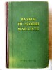 Bazele Filozofiei Marxiste, URSS 1959, 788 pagini, Editura Politica, carte filozofie