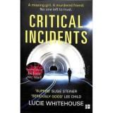Critical Incidents