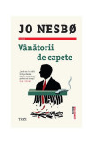 V&acirc;nătorii de capete - Paperback brosat - Jo Nesb&oslash; - Trei, 2020