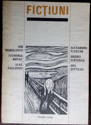 I.MANOLESCU/F.NOVAC/V.PAVLOVICI/A.PLESCAN/A.ZLATESCU/A.SEPTILICI: FICTIUNI(1992) foto