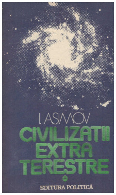 I. Asimov - Civilizatii extraterestre - 131309 foto