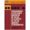 M. Rosculet, P. Balea, S. Moldoveanu - Programarea si utilizarea