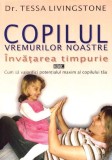 Copilul vremurilor noastre - &Icirc;nvățarea timpurie