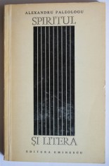 Alexandru Paleologu - Spiritul ?i litera. Incercari de pseudocritica (prima ed.) foto