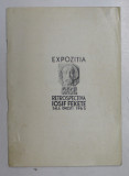 EXPOZITIA RETROSPECTIVA DE SCULPTURA IOSIF FEKETE , 1965 * MICI DEFECTE COPERTA