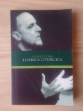 Andre Scrima - Biserica liturgică (Humanitas, 2005)
