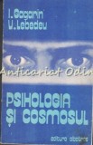 Cumpara ieftin Psihologia Si Cosmosul - I. Gagarin, V. Lebedev