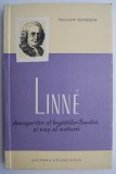 Linne. Descoperitor al bogatiilor Suediei si nas al naturii - Per-Olov Zennstrom (cartonata)