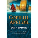Copilul apelor - Emily Diamond