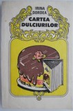 Cartea dulciurilor &ndash; Irina Dordea