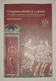 Coruperea Omului si a Naturii - Philip Sherrard, Doxologia, 2017, Carte Crestinism