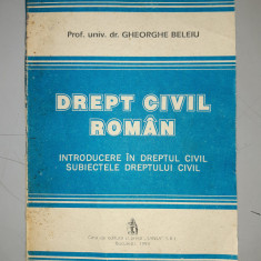 Gh. Beleiu - Drept civil. Introducere in dreptul civil. Subiectele dreptului